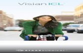 The Visian ICL Advantages - Chicago Cornea · The Visian ICL Advantages Many vision correction procedures promise an improved level of vision, but few vision correction alternatives