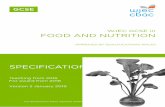 WJEC GCSE in FOOD AND NUTRITION · 2019-02-13 · GCSE WJEC GCSE in FOOD AND NUTRITION APPROVED BY QUALIFICATIONS WALES SPECIFICATION Teaching from 2016 For award from 2018 Version