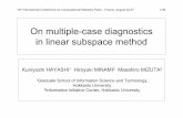 On multiple-case diagnostics in linear subspace method · On multiple-case diagnostics in linear subspace method Kuniyoshi HAYASHI1 Hiroyuki MINAMI2 Masahiro MIZUTA 2 1Graduate School