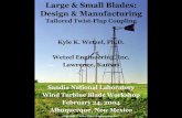 Large & Small Blades: Design & Manufacturingwindpower.sandia.gov/2004BladeWorkshop/PDFs/KyleWetzel.pdf · 20° Carbon Fibers 32.2 MPa Peak Shear Stress 8% Margin on Static Shear Strength