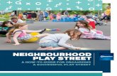 neighbourhood play street - Edmonton · The organizer is responsible for moving the traffic materials into position before the event and pulling all traffic materials off the street