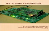 IGITAL SIGNAL PROCESSING LAB · The Digital Signal Processing Lab comprises of test and measurement equipment for doing advanced research and development work in digital signal processing