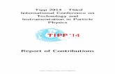 Tipp 2014 - Third International Conference on Technology and Instrumentation … · 2014-05-30 · Tipp 2014 - Third International Conference on Technology and Instrumentation in