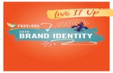 2019 BRAND IDENTITY c · 2 Colors 3 Corporate Logo 6 Other Festival Logos 7 Typefaces 16 Elements of Brand Identity 17 Brand Ads 18 Guidelines for Digital 20 KDF Copy Sheet Guidelines