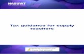 Tax Guidance for Supply Teachers - NASUWT · 2017-01-19 · allowance, working tax credit and child tax credit. Assuming you are a UK resident for tax purposes, you can offset the