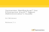 Symantec NetBackup for Enterprise Vault Agent Administrator's Guide: for Windows · 2011-08-25 · Symantec NetBackup™ for Enterprise Vault™ Agent Administrator's Guide for Windows