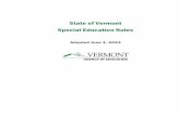 State of Vermont Special Education Rules · 2018-10-30 · Vermont Special Education Rules (Revised: 2013) Page 2 of 169 STATE OF VERMONT GOVERNOR Peter Shumlin VERMONT AGENCY OF