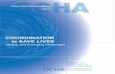 COORDINATION - OCHA to Save Lives... · Coordination of Humanitarian Affairs (OCHA), has adapted to rapidly changing circumstances. The Emergency Relief Coordinator and the Inter-Agency