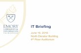 2016-06-16 IT Briefing IT Briefing.pdf · 6/16/2016  · • EZProxy – De-scoped on 6/8/16 • June 15th – Duo Test Group for O365 Enabled • Mid-July – Begin O365 General