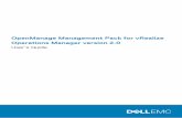 OpenManage Management Pack for vRealize Operations …...OpenManage Integration for VMware vCenter (OMIVV) is a product that manages the ESXi servers within the VMware vCenter. OpenManage