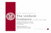 WCMC Implementation of The Uniform Guidance · WEILL.CORNELL.EDU The Uniform Guidance (2 CFR, Part 200) WCMC Implementation of Michelle A. Lewis, M.S. Director of Research Administration