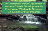 The “Screening Value” Approach to Nutrient Criteria ... · by Nutrients Low Probability of Impairment by Nutrients Indeterminate 0 Nutrient Impairment Indicator Screening Value