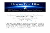 Hope For Life.…Page 1 • 2017 Lutherans For Life Regional Conference • Pekin, IllinoisLutherans For Life Regional Conference November 11, 2017 St. John’s Lutheran Church Pekin,