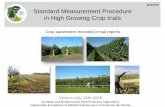 18-23715 Standard Measurement Procedure in High …...Crop parameters recorded in trial reports Standard Measurement Procedure in High Growing Crop trials Version July, 13th 2018 European