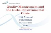 Quality Management and the Global Environmental Crisis · ISQ Annual Conference November 2012 Delhi N. Ramanathan ram@100water.org Quality Management and the Global Environmental