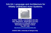 SALSA: Language and Architecture for Widely Distributed ...cs.rpi.edu/courses/fall02/netprog/notes/salsa/salsa.pdfSALSA: Language and Architecture for Widely Distributed Actor Systems.