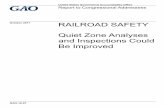 GAO-18-97, RAILROAD SAFETY: Quiet Zone Analyses and ...RAILROAD SAFETY . Quiet Zone Analyses and Inspections Could Be Improved . Addressees. October 2017 ... where train horns are