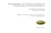 Feasibility of School District ConsolidationFeasibility of School District Services Consolidation Feasibility of School District Services Consolidation February 2009 Report 09-04 Office