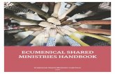 Ecumenical Shared Ministries Handbook...ministries are also formed when faith communities of different denominations believe that they will be better able to provide Christian outreach