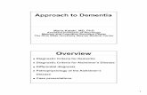 Dementia Final - Handout.ppt Final - 2.pdfThe diagnosis of dementia due to Alzheimer’s disease. G M McKhann et al. Alzheimer’s & Dementia (2011) 1-7 Core Clinical Criteria Dementia