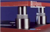 Ball Bearing Die Sets PDF/BallBearingBushingDieSet.pdf · Ball Bearing Die Sets With competitive pressures on the rise, the longer life and easier assembly of Danly’s Ball Bearing