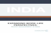 EXPANDING WORK-LIFE PERSPECTIVES · When comparing respondents’ flexibility needs and their ratings of what their companies offered, a gap emerged.26 More than 80 percent of both