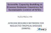 Scientific Capacity Building in Disease Endemic Countries for … · 2015-06-05 · Scientific Capacity Building in Disease Endemic Countries for Sustainable Control of NTDs Pauline