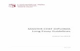 Master Chef Diploma Long Essay Guidelines · As part of the MasterChef programme, students are required to present a long-essay on a specific research/project. This document provides