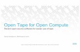Open Tape for Open Compute - OCP 2019 - d1.… · 2019-09-25 · Recent open-source software for easier use of tape Slavisa Sarafijanovic, IBM Research Zurich Open Tape for Open Compute