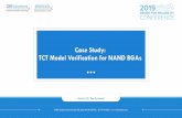 Case Study: TCT Model Verification for NAND BGAs DfR Conference... · 2019-03-29 · NAND BGAs −12 BGAs monitored per PCBA −2 PCBs, 24 NAND per leg • Resistance Monitoring −