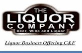 Liquor Business Offering C&F...Abc Pvt Ltd is engaged in the marketing and manufacturing of International liquor brands in India. A company, set up by liquor industry professionals,