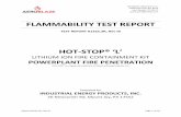 FLAMMABILITY TEST REPORT - Hot-Stop®"L" · The HOT-STOP® 'L' Fire Containment Kit is a well-known solution which has safely contain ed fires, explosions and toxic smoke emissions