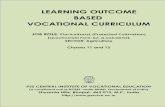 LEARNING OUTCOME BASED VOCATIONAL CURRICULUM · 2019-09-18 · higher education. For spearheading the scheme, the PSS Central Institute of Vocational Education (PSSCIVE) was entrusted
