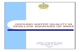 GROUND WATER QUALITY IN SHALLOW AQUIFERS …cgwb.gov.in/documents/Waterquality/GW_Quality_in_shallow...Ground Water Quality in Shallow Aquifers of India 3 and constitute over 50% of