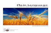 Plain Language: A guide to clear, effective communication · 2015-02-04 · Also known as clear language, plain language uses a style of writing that is . relevant to the reader,