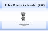 Public Private Partnership (PPP)naredco.in/notification/pdfs/Powerpoint presentation on... · 2017-09-26 · • Beneﬁt of SecEon 80 IBA of IT Act 1961** • Reduced fee and charges