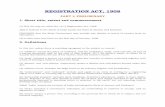 REGISTRATION ACT, Rule - 1908.pdf REGISTRATION ACT, 1908. PART I: PRELIMINARY. 1. Short title, extent