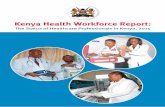 Kenya Health Workforce Report · 2019-09-03 · CPD points required to renew licenses in various regulatory agencies. 5.1. Renewal of licenses periods reported per profession. 6.1.