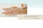 INFECTION PREVENTION - etouches...hand hygiene including handwashing, hand antisepsis and skin care, in accordance with the CDC Guidelines. You will also learn how using the proper