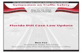 Florida DUI Case Law Update - University of North Florida B_Florida DUI Case Law Update.pdf*I would like to convey my appreciation of Assistant State Aaron W. Hubbard of the 13th Judicial