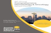 8th Annual Comprehensive Hematology & Oncology...professionals with a hematology/oncology focus who desire a review and update in current standards of care for patients. The course