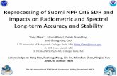 Reprocessing of Suomi NPP CrIS SDR and Impacts on … · 2018-02-21 · Reprocessing of Suomi NPP CrIS SDR and Impacts on Radiometric and Spectral Long-term Accuracy and Stability
