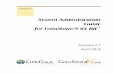 System Administration Guide for GemStone/S 64 Bit System Administration Guide for GemStone/S 64 Bitâ„¢