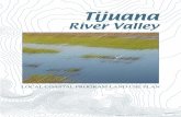 Tijuana · The Tijuana River Valley Plan was amended in 1990, to recognize the National Estuarine Sanctuary (Research Reserve) and the county’s Tijuana River Regional Park. The