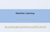 Machine Learning - imaglig-membres.imag.fr/bisson/cours/M2INFO-AIW-ML/2-ML-Introduction.pdf · Machine Learning allows:! To built the model (here a Decision Tree)! To explore rapidly