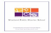 Vineland Public Charter School - New Jersey · Vineland Public Charter School Board of Trustees and all its schools constitute the School's reporting entity. The School provides a