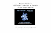 Petroplague: Official Teacher’s Guide - Science Thrillers · 2019-05-10 · ! 3! Dear Educator: Petroplague is a thriller novel with real science in the style of Michael Crichton