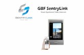 GBF SentryLink · 2019-05-08 · GBF SentryLink - about app account Welcome to your GBF SentryLink Smart Video Intercom System! There are 3 easy steps to setup the app to access your