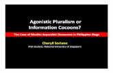 Agonistic Pluralism or Information Cocoons?lirneasia.net/wp-content/uploads/2010/06/Soriano_PPT...Agonistic Pluralism or Information Cocoons? The Case of Muslim Separatist Discourses