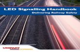 LED Signalling Handbook - Unipart Rail Signalling Handbook.pdf · This new approach to railway signalling allows Unipart Dorman to maintain its position as the UK market leader in